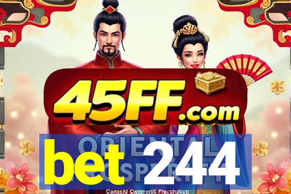 bet 244